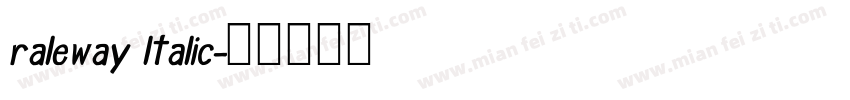 raleway ltalic字体转换
